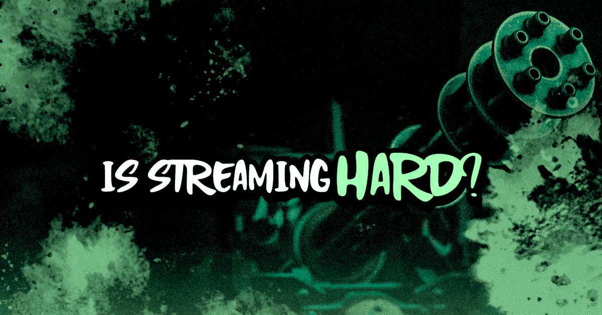 featured image for "is streaming hard in 2021"