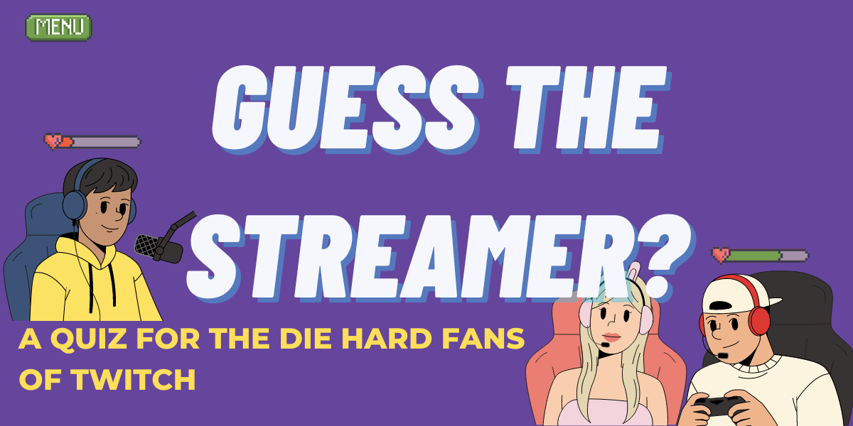 This image features a purple background with the bold, large text "GUESS THE STREAMER?" in a white, blocky font with light blue shadows. Beneath the main title, there is a tagline in yellow that reads, "A quiz for the die-hard fans of Twitch."